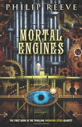 Philip Reeve Predator Cities #1 Mortal Engines 