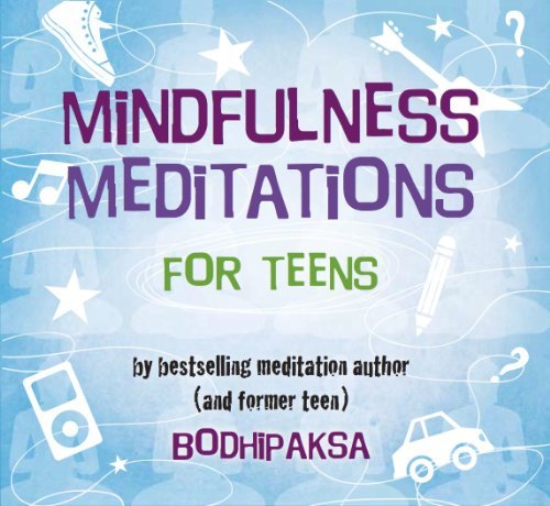 Bodhipaksa Mindfulness Meditations For Teens 