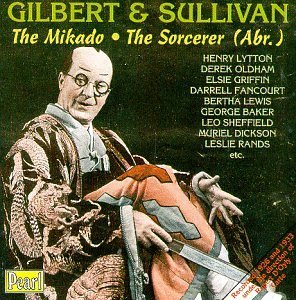 Gilbert & Sullivan/Mikado-Comp Operetta/Sorcerer-@Farncourt/Oldham/Lytton/Lewis@D'Oyly Carte Opera Company