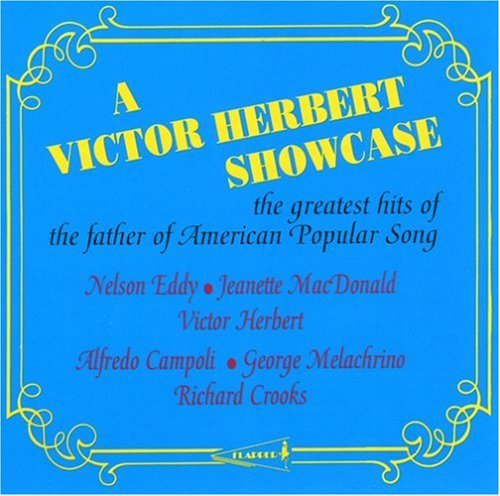 Victor Herbert Showcase/Victor Herbert Showcase@Eddy/Macdonald/Herbert/Crooks@Campoli