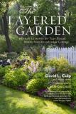 David L. Culp The Layered Garden Design Lessons For Year Round Beauty From Brandyw 