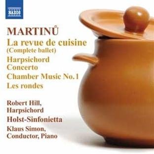 B. Martinu/La Revue De Cuisine Harpsichor@Hill/Holst Sinfonietta/Simon