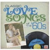 Classic Love Songs Of The '60s Love Letters 
