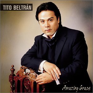 Tito Beltran/Amazing Grace@Beltran (Ten)