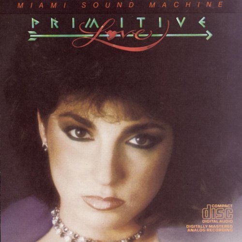 MIAMI SOUND MACHINE/PRIMITIVE LOVE