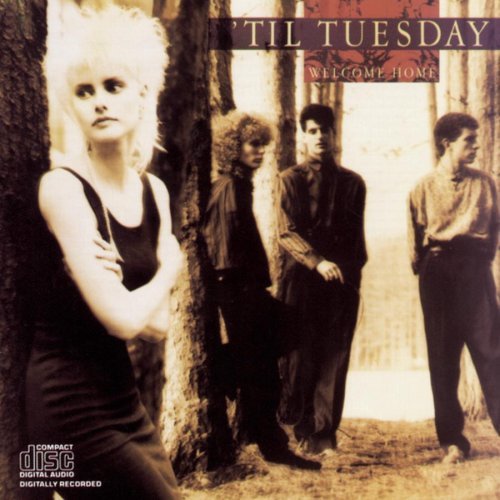 Til Tuesday/Welcome Home