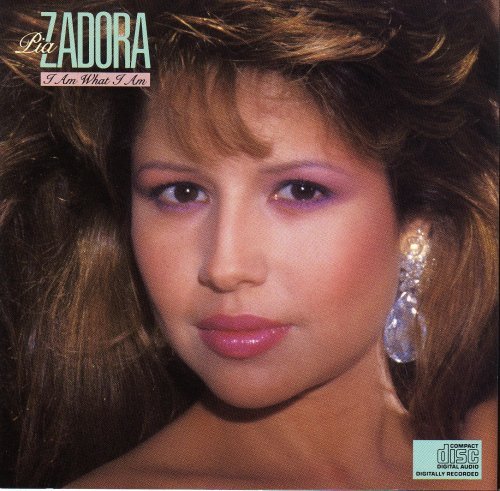 ZADORA,PIA/I AM WHAT I AM