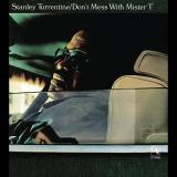 Stanley Turrentine Don't Mess With Mister T. 