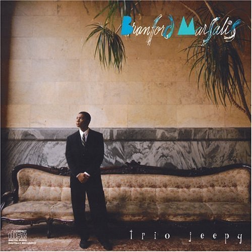Branford Marsalis/Trio Jeepy