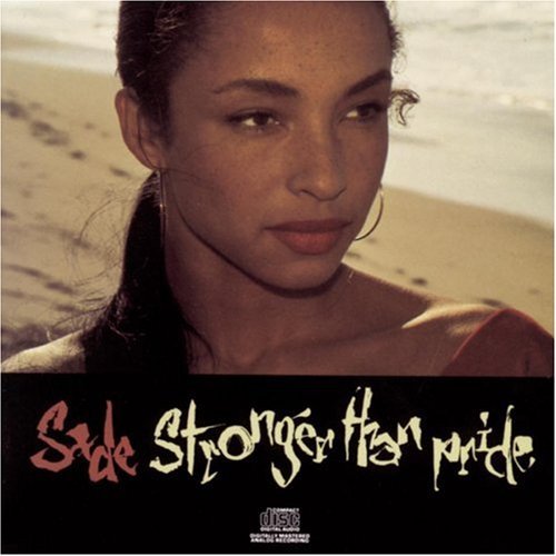 Sade/Stronger Than Pride