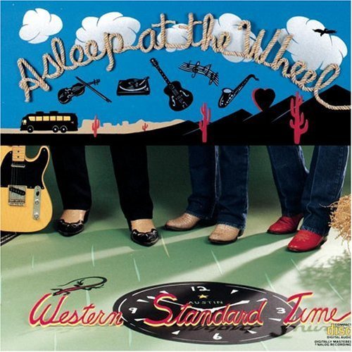 Asleep At The Wheel/Western Standard Time