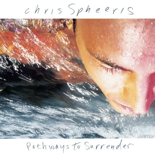 SPHEERIS,CHRIS/PATHWAYS TO SURRENDER