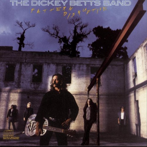 Dickey Betts/Pattern Disruptive