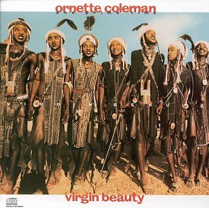 Ornette & Prime Time Coleman/Virgin Beauty