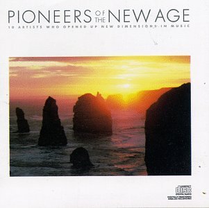 Pioneers Of The New Age/Pioneers Of The New Age