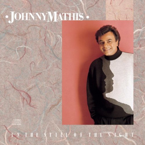 Johnny Mathis/In The Still Of The Night