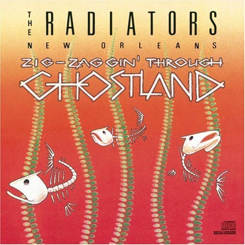 Radiators/Zig-Zaggin' Through Ghostland