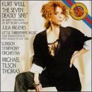 K. Weill/Seven Deadly Sins/Threepenny S@Migenes/Tear/Kale/Opie/&@Tilson Thomas/London So
