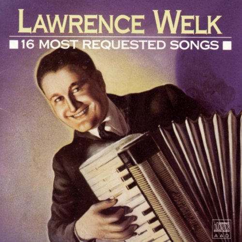 Lawrence Welk/16 Most Requested Songs