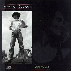 Shawn Colvin/Steady On