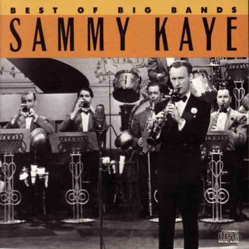 KAYE,SAMMY/BEST OF THE BIG BANDS