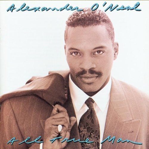 Alexander O'Neal/All True Man