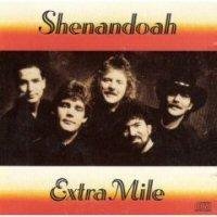 SHENANDOAH/EXTRA MILE