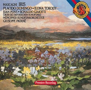 P. Mascagni/Iris-Comp Opera@Domingo*placido (Ten)@Patane/Munich Rad Orch