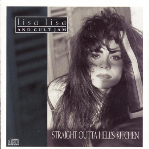 Lisa Lisa & Cult Jam/Straight Outta Hell's Kitchen