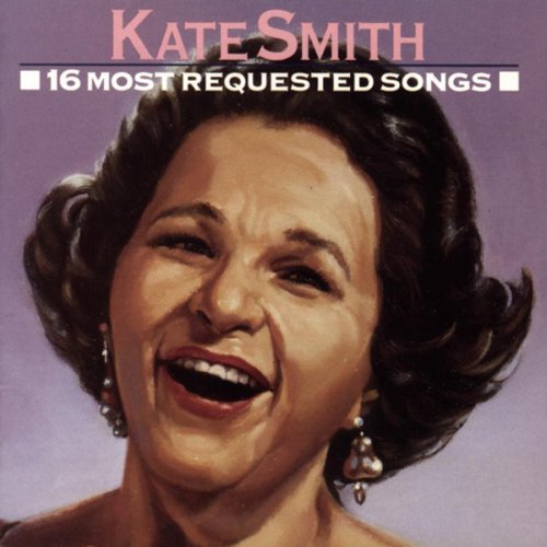 Kate Smith/16 Most Requested Songs