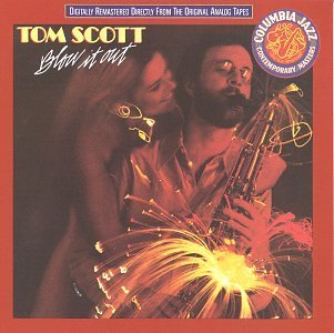 Tom Scott Blow It Out 
