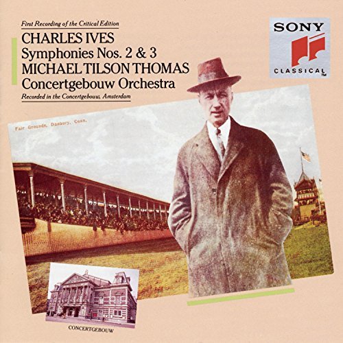 C. Ives/Symphony Nos 2 & 3@Tilson Thomas/Concertgebouw Or