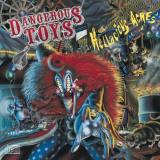 Dangerous Toys Hellacious Acres 