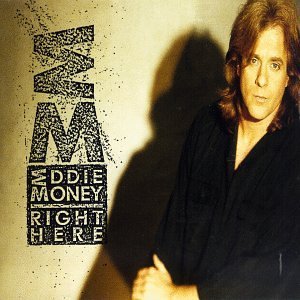 MONEY,EDDIE/RIGHT HERE