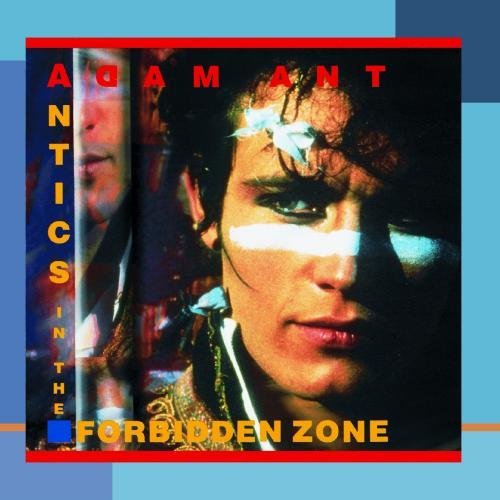 Adam Ant/Antics In The Forbidden Zone