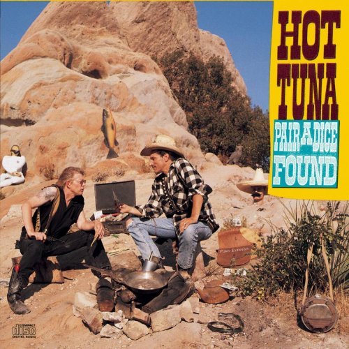 Hot Tuna/Pair A Dice Found