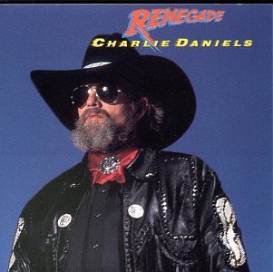 Charlie Daniels/Renegade