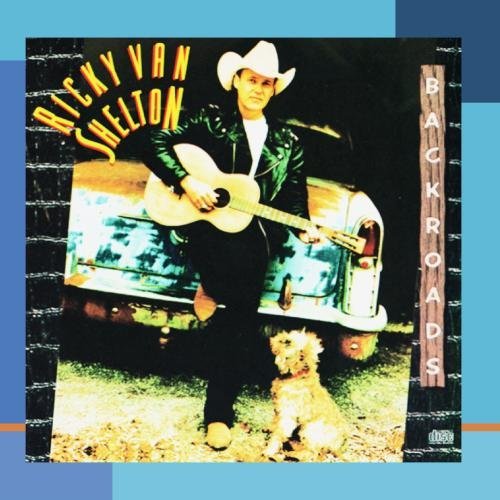 Ricky Van Shelton/Backroads