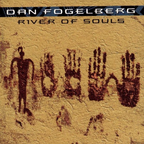 FOGELBERG,DAN/RIVER OF SOULS