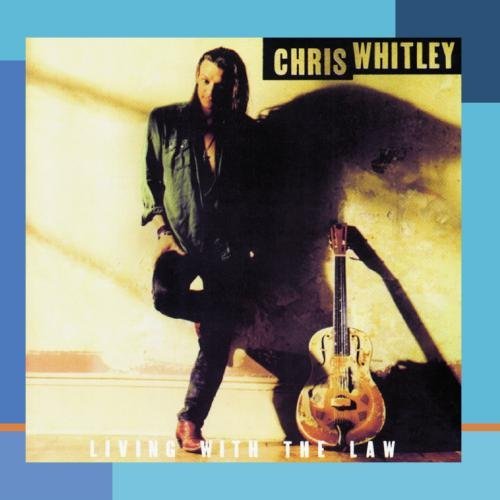 Chris Whitley/Living With The Law
