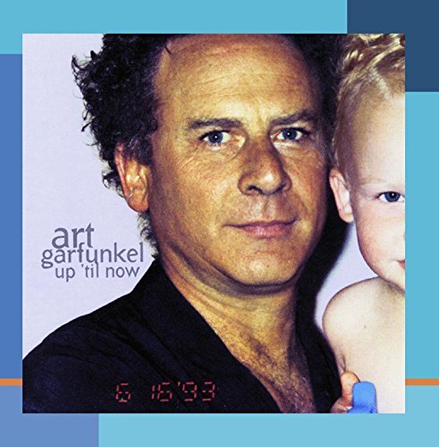 Art Garfunkel/Up 'Til Now@Up 'Til Now