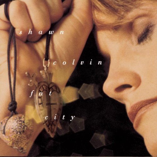 Shawn Colvin/Fat City