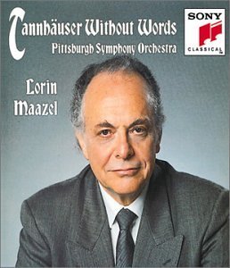 R. Wagner/Tannhauser Without Words@Maazel/Pittsburgh So