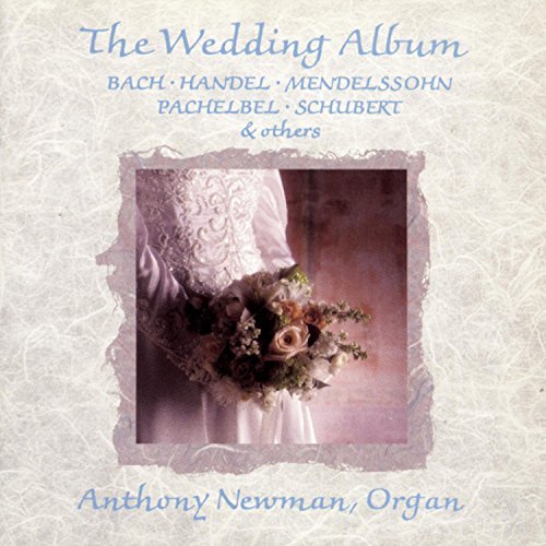 Anthony Newman/Wedding Album@Newman (Org)
