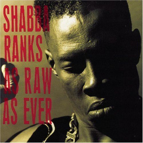 RANKS,SHABBA/AS RAW AS EVER