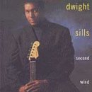 SILLS,DWIGHT/SECOND WIND