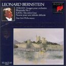 Debussy/Ravel/Images/Ma Mere/Rhaps (2)/Pavan@Bernstein/New York Phil