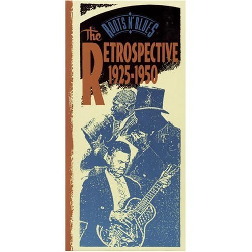 Roots N' Blues 1925-50-Retr/Roots N' Blues 1925-50-Retrosp@Incl. Booklet@4 Cd Set