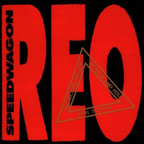 Reo Speedwagon/Second Decade Of Rock & Roll