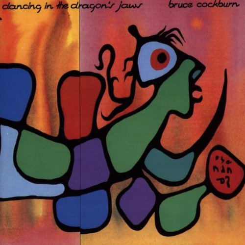 Bruce Cockburn/Dancing In The Dragon's Jaws